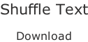 Shuffle Text  Download