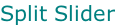 Split Slider