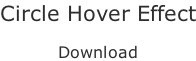 Circle Hover Effect  Download