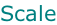 Scale