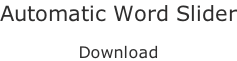 Automatic Word Slider  Download